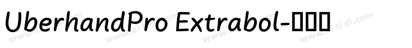 UberhandPro Extrabol字体转换